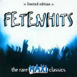 VA - Fetenhits - The Rare Maxi Classics (Limited Edition) (1999)