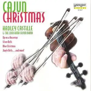 Hadley Castille & The Louisiana Cajun Band - Cajun Christmas 