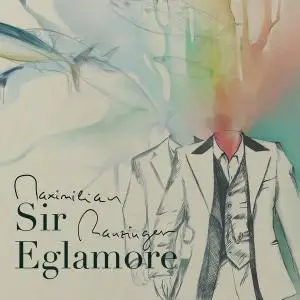 Maximilian Ranzinger - Sir Eglamore (2020)