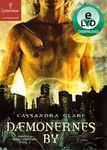 «Dæmonernes by» by Cassandra Clare