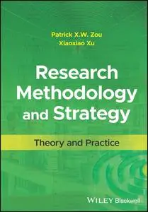 Research Methodology and Strategy : Theory and Practice