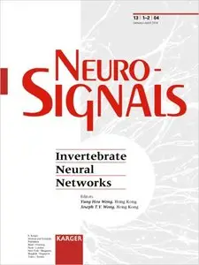 Invertebrate Neural Networks (Neurosignals 2004, 1-2) by Y. H. Wong 