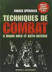 Forces spéciales: Techniques de combat à mains nues et auto-défense (Repost)