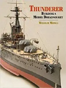 Thunderer: Building a Model Dreadnought