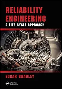 Reliability Engineering: A Life Cycle Approach (Instructor Resources)