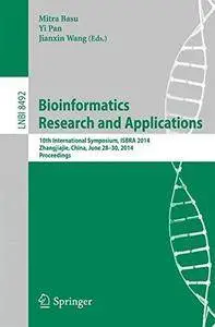 Bioinformatics Research and Applications: 10th International Symposium, ISBRA 2014, Zhangjiajie, China, June 28-30, 2014, Proce