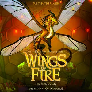 «Wings of Fire, Book #12: The Hive Queen» by Tui T. Sutherland