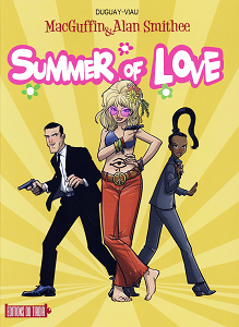 MacGuffin & Alan Smithee - Tome 3 - Summer of Love