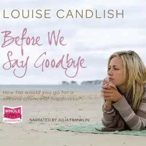 «Before We Say Goodbye» by Louise Candlish