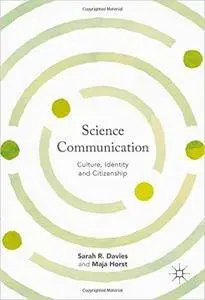Science Communication: Culture, Identity and Citizenship