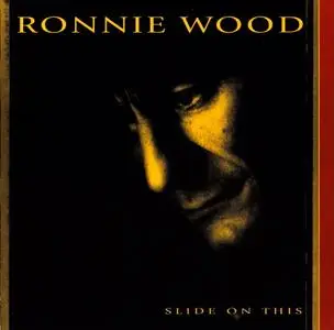 Ronnie Wood - Slide On This (1992) {1998, Reissue}