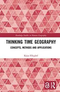 Time Geography (Routledge Studies in Human Geography)