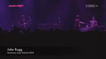 Jake Bugg - Montreux Jazz Festival 2013 [HDTV, 720p] 