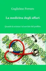 La medicina degli affari