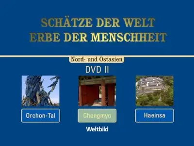 Schätze der Welt - Erbe der Menschheit: Nord- und Ostasien