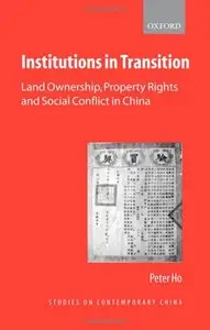 Institutions in Transition: Land Ownership, Property Rights and Social Conflict in China (Repost)