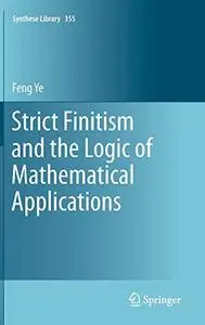 Strict Finitism and the Logic of Mathematical Applications