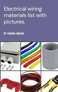 Themba Mbewe - Electrical wiring materials list with pictures