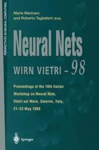 Neural Nets WIRN VIETRI-98: Proceedings of the 10th Italian Workshop on Neural Nets, Vietri sul Mare, Salerno, Italy, 21–23 May