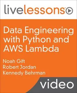 LiveLessons - Data Engineering with Python and AWS Lambda