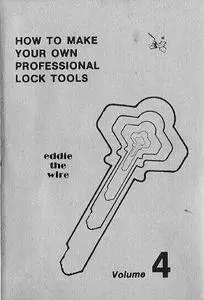 How to Make Your Own Professional Lock Tools