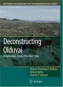 Deconstructing Olduvai: A Taphonomic Study of the Bed I Sites (repost)