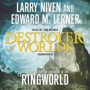 «Destroyer of Worlds» by Larry Niven,Edward M. Lerner