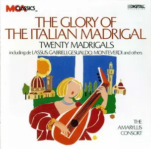 The Glory of the Italian Madrigal