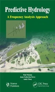 Predictive Hydrology: A Frequency Analysis Approach