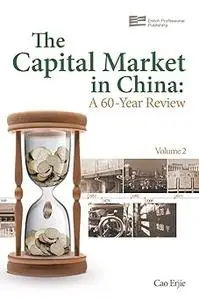 Capital Market In China: A 60-Year Review