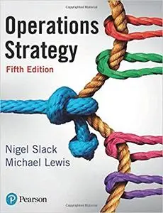 Operations Strategy, 5th Edition (repost)