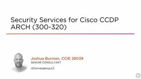 Security Services for Cisco CCDP ARCH (300-320)