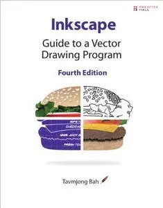 Inkscape: Guide to a Vector Drawing Program