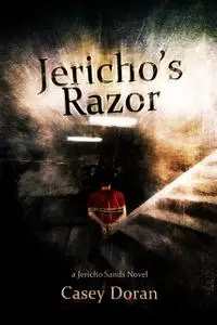 «Jericho's Razor» by Casey Doran