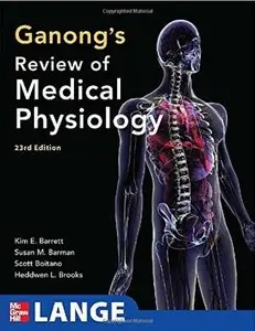 Ganong's Review of Medical Physiology (23rd Edition)