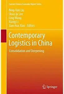Contemporary Logistics in China: Consolidation and Deepening [Repost]