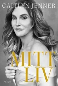 «Mitt liv» by Caitlyn Jenner