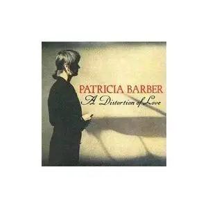 Patricia Barber - A Distortion of Love