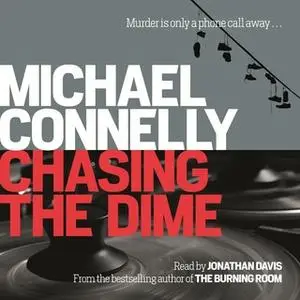 «Chasing The Dime» by Michael Connelly