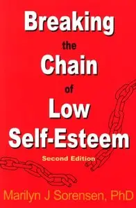 Breaking the Chain of Low Self-Esteem (repost)