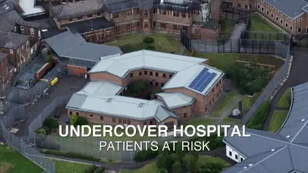 BBC Panorama - Undercover: Hospital Patients at Risk (2022)