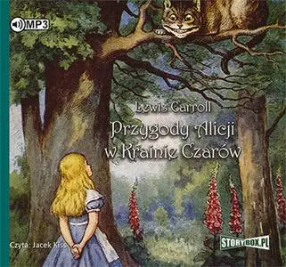 «Przygody Alicji w krainie czarów» by Lewis Carroll