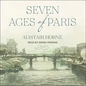 Seven Ages of Paris [Audiobook] (Repost)