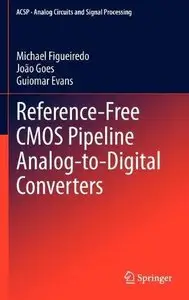Reference-Free CMOS Pipeline Analog-to-Digital Converters (Repost)