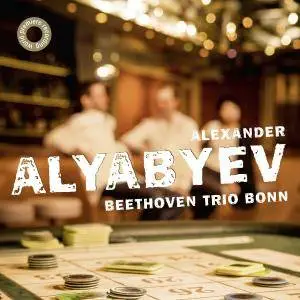 Beethoven Trio Bonn - Alexander Alyabyev (2015) [Official Digital Download]