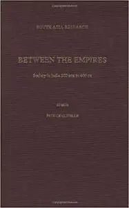 Between the Empires: Society in India 300 BCE to 400 CE