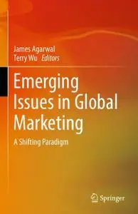 Emerging Issues in Global Marketing: A Shifting Paradigm (Repost)