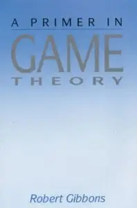 A Primer in Game Theory (Repost)