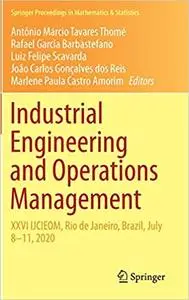 Industrial Engineering and Operations Management: XXVI IJCIEOM, Rio de Janeiro, Brazil, July 8–11, 2020