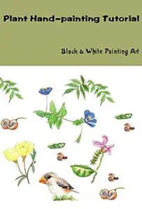 Plant Hand-painting Tutorial: Black & White Painting Art